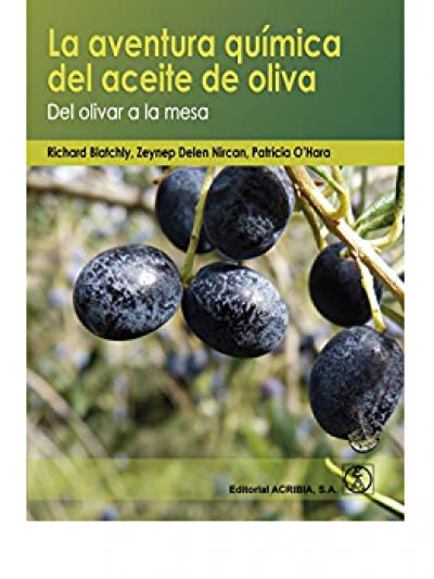 Libro: La aventura química del aceite de oliva. Del olivar a la mesa